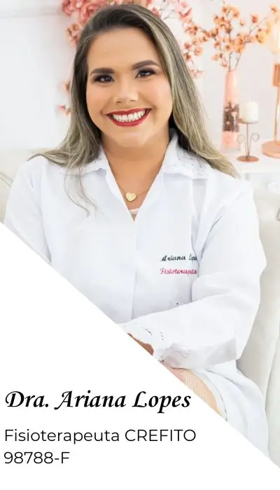 Dra. Ariana Lopes - Fisioterapeuta CREFITO 98788-F